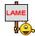 Lame :lame: